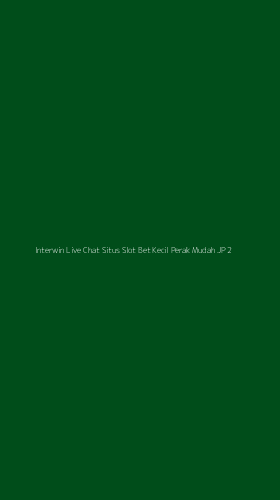 Tampilan Antarmuka Aplikasi Interwin Live Chat Situs Slot Bet Kecil Perak Mudah Jp - 2