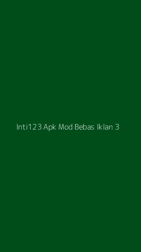 Tampilan Antarmuka Aplikasi Inti123 Apk Mod Bebas Iklan - 3