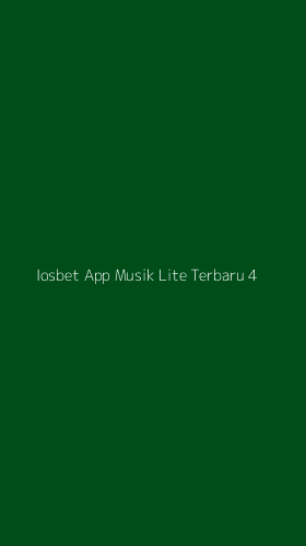 Tampilan Antarmuka Aplikasi Iosbet App Musik Lite Terbaru - 4