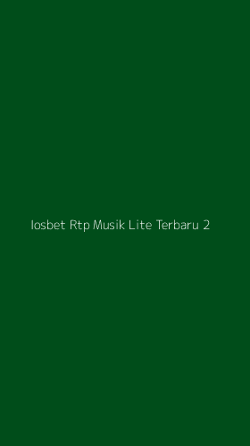 Tampilan Antarmuka Aplikasi Iosbet Rtp Musik Lite Terbaru - 2