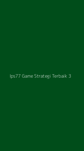 Tampilan Antarmuka Aplikasi Ips77 Game Strategi Terbaik - 3