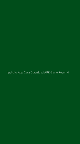 Tampilan Antarmuka Aplikasi Ipstoto App Cara Download Apk Game Resmi - 4