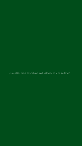 Tampilan Antarmuka Aplikasi Ipstoto Rtp Situs Resmi Layanan Customer Service 24jam - 2