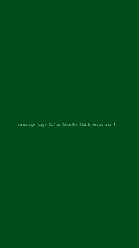 Tampilan Antarmuka Aplikasi Iramatogel Login Daftar Akun Pro Slot Internasional - 1