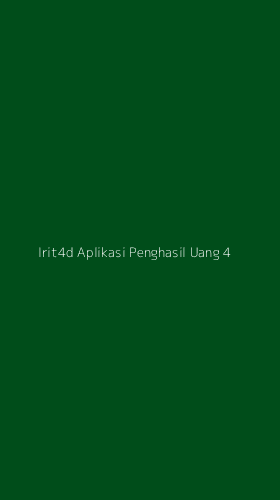 Tampilan Antarmuka Aplikasi Irit4d Aplikasi Penghasil Uang - 4