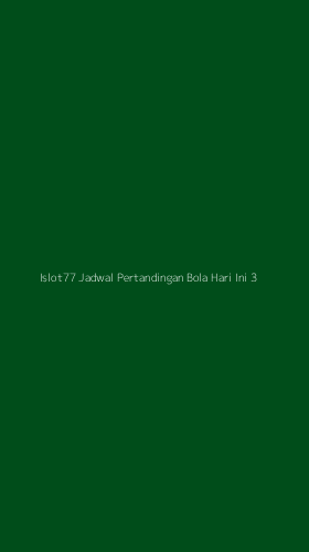 Tampilan Antarmuka Aplikasi Islot77 Jadwal Pertandingan Bola Hari Ini - 3