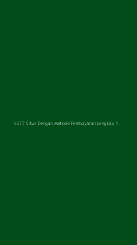 Tampilan Antarmuka Aplikasi Iso77 Situs Dengan Metode Pembayaran Lengkap - 1