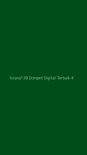 Tampilan Antarmuka Aplikasi Istana138 Dompet Digital Terbaik - 4