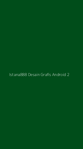 Tampilan Antarmuka Aplikasi Istana888 Desain Grafis Android - 2