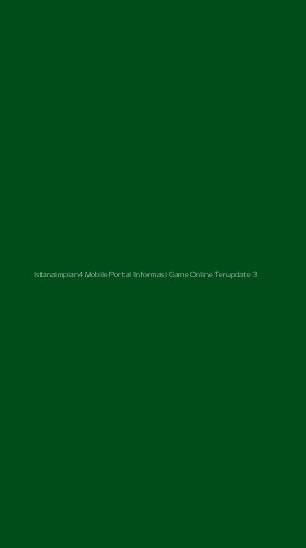 Tampilan Antarmuka Aplikasi Istanaimpian4 Mobile Portal Informasi Game Online Terupdate - 3