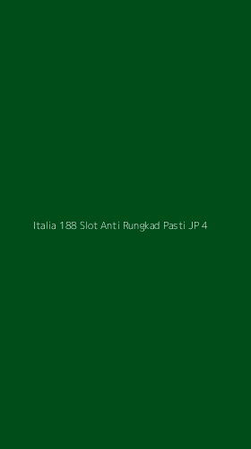 Tampilan Antarmuka Aplikasi Italia 188 Slot Anti Rungkad Pasti Jp - 4