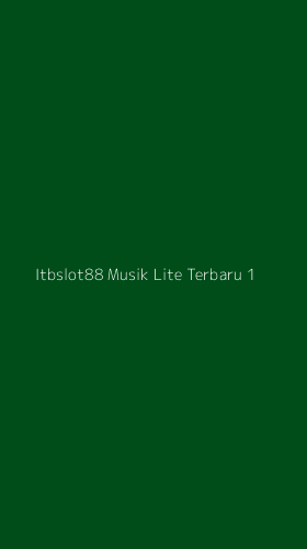 Tampilan Antarmuka Aplikasi Itbslot88 Musik Lite Terbaru - 1