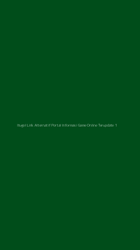 Tampilan Antarmuka Aplikasi Itugol Link Alternatif Portal Informasi Game Online Terupdate - 1