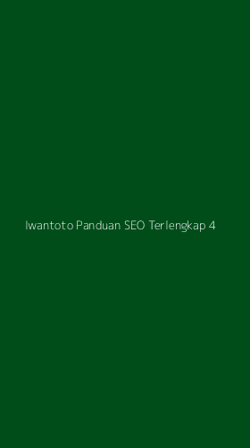 Tampilan Antarmuka Aplikasi Iwantoto Panduan Seo Terlengkap - 4