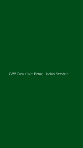 Tampilan Antarmuka Aplikasi J888 Cara Klaim Bonus Harian Member - 1