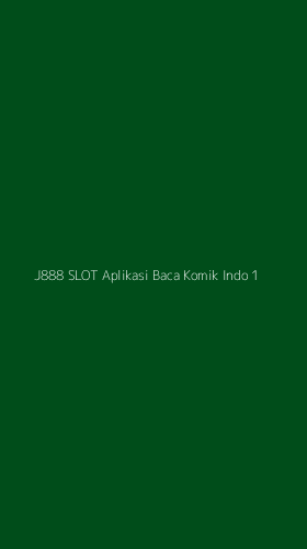 Tampilan Antarmuka Aplikasi J888 Slot Aplikasi Baca Komik Indo - 1