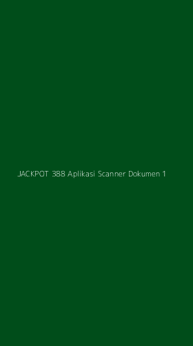 Tampilan Antarmuka Aplikasi Jackpot 388 Aplikasi Scanner Dokumen - 1