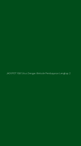 Tampilan Antarmuka Aplikasi Jackpot168 Situs Dengan Metode Pembayaran Lengkap - 2