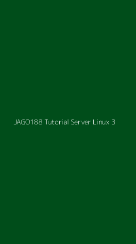 Tampilan Antarmuka Aplikasi Jago188 Tutorial Server Linux - 3