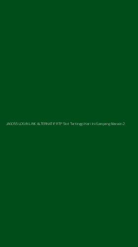 Tampilan Antarmuka Aplikasi Jago55 Login Link Alternatif Rtp Slot Tertinggi Hari Ini Gampang Maxwin - 2