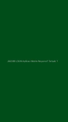 Tampilan Antarmuka Aplikasi Jago88 Login Aplikasi Mobile Responsif Terbaik - 1