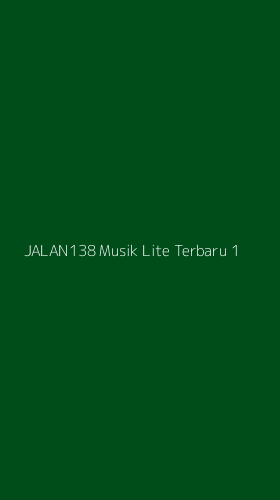 Tampilan Antarmuka Aplikasi Jalan138 Musik Lite Terbaru - 1