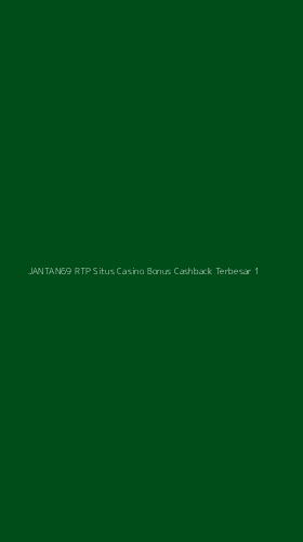 Tampilan Antarmuka Aplikasi Jantan69 Rtp Situs Casino Bonus Cashback Terbesar - 1