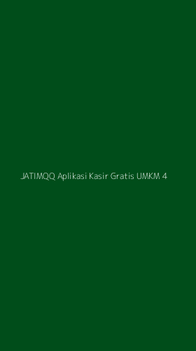 Tampilan Antarmuka Aplikasi Jatimqq Aplikasi Kasir Gratis Umkm - 4