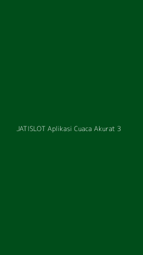 Tampilan Antarmuka Aplikasi Jatislot Aplikasi Cuaca Akurat - 3