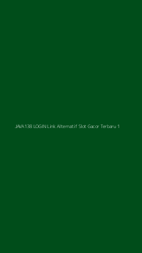 Tampilan Antarmuka Aplikasi Java138 Login Link Alternatif Slot Gacor Terbaru - 1