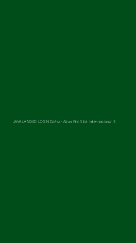 Tampilan Antarmuka Aplikasi Javaland4d Login Daftar Akun Pro Slot Internasional - 3