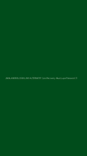 Tampilan Antarmuka Aplikasi Javaland88 Login Link Alternatif Cara Recovery Akun Lupa Password - 3