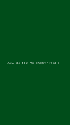 Tampilan Antarmuka Aplikasi Jdslot888 Aplikasi Mobile Responsif Terbaik - 3