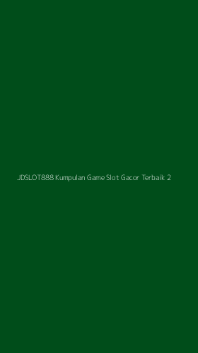 Tampilan Antarmuka Aplikasi Jdslot888 Kumpulan Game Slot Gacor Terbaik - 2