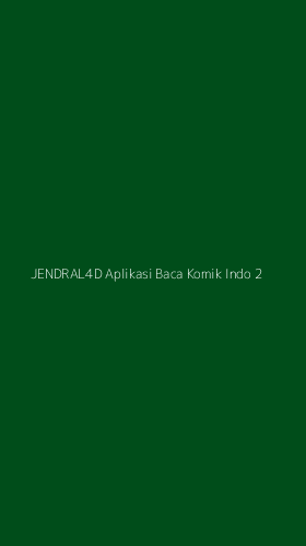 Tampilan Antarmuka Aplikasi Jendral4d Aplikasi Baca Komik Indo - 2