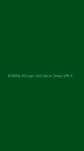 Tampilan Antarmuka Aplikasi Jendral4d Login Slot Gacor Tanpa Vpn - 4