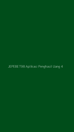 Tampilan Antarmuka Aplikasi Jepebet98 Aplikasi Penghasil Uang - 4