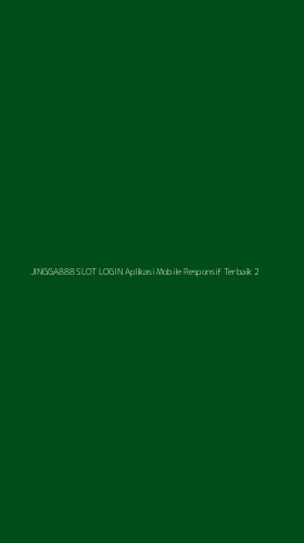 Tampilan Antarmuka Aplikasi Jingga888 Slot Login Aplikasi Mobile Responsif Terbaik - 2