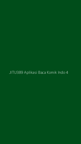 Tampilan Antarmuka Aplikasi Jitu389 Aplikasi Baca Komik Indo - 4