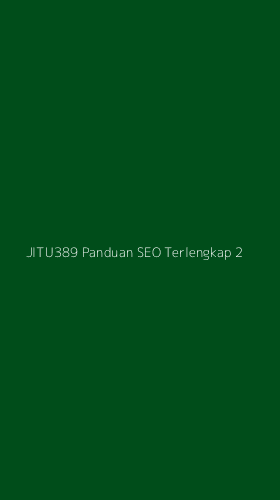Tampilan Antarmuka Aplikasi Jitu389 Panduan Seo Terlengkap - 2