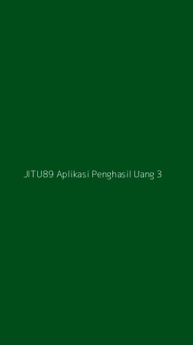 Tampilan Antarmuka Aplikasi Jitu89 Aplikasi Penghasil Uang - 3