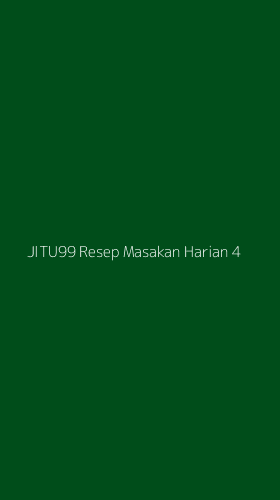 Tampilan Antarmuka Aplikasi Jitu99 Resep Masakan Harian - 4