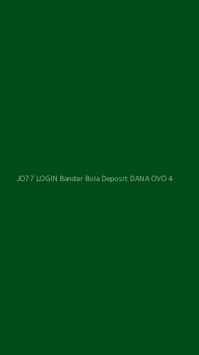 Tampilan Antarmuka Aplikasi Jo77 Login Bandar Bola Deposit Dana Ovo - 4