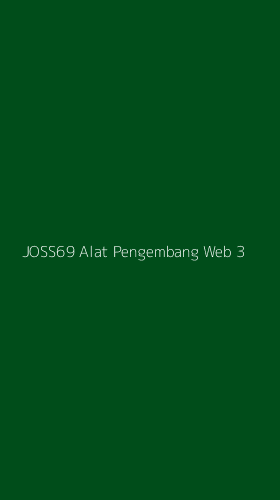 Tampilan Antarmuka Aplikasi Joss69 Alat Pengembang Web - 3