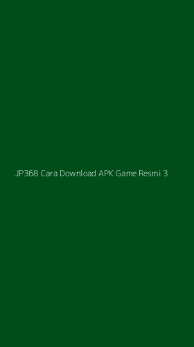 Tampilan Antarmuka Aplikasi Jp368 Cara Download Apk Game Resmi - 3