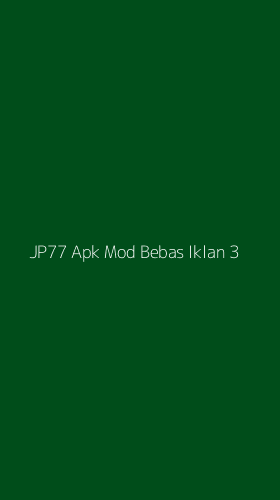 Tampilan Antarmuka Aplikasi Jp77 Apk Mod Bebas Iklan - 3