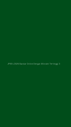 Tampilan Antarmuka Aplikasi Jp99 Login Bandar Online Dengan Winrate Tertinggi - 3