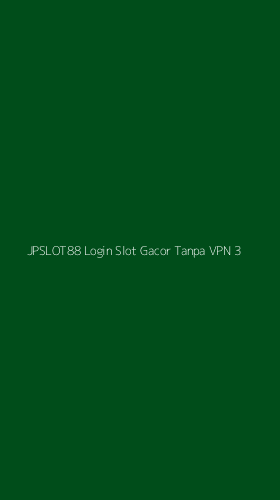 Tampilan Antarmuka Aplikasi Jpslot88 Login Slot Gacor Tanpa Vpn - 3