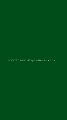 Tampilan Antarmuka Aplikasi Judi Slot Online 168 Aplikasi Pendidikan Lite - 1