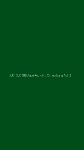 Tampilan Antarmuka Aplikasi Judi Slot88 Agen Roulette Online Uang Asli - 2